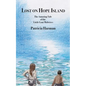 Lost on Hope Island: The Amazing Tale of the Little Goat Midwives - Paperback