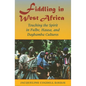 Fiddling in West Africa: Touching the Spirit in Fulbe, Hausa, and Dagbamba Cultures - Paperback