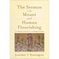 The Sermon on the Mount and Human Flourishing: A Theological Commentary - Paperback