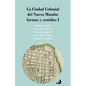 La Ciudad Colonial del Nuevo Mundo: formas y sentidos I - Paperback