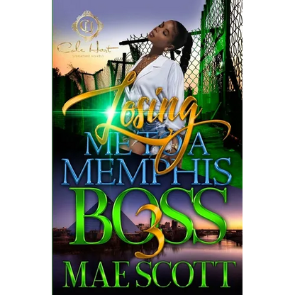 Losing Me To A Memphis Boss 3: The Finale - Paperback