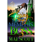 Losing Me To A Memphis Boss 3: The Finale - Paperback