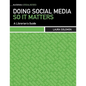Doing Social Media So It Matters, Special Report - Paperback