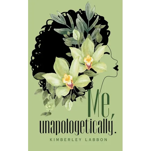 Me, unapologetically. - Paperback