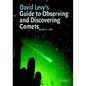 David Levy's Guide to Observing and Discovering Comets - Hardcover