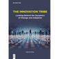The Innovation Tribe: Looking Behind the Dynamics of Change and Adaption - Paperback