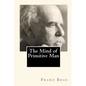 The Mind of Primitive Man - Paperback