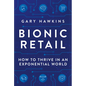 Bionic Retail - Hardcover