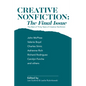 Creative Nonfiction: The Final Issue: The Best of Thirty Years of Creative Nonfiction - Paperback