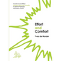 Effort and Comfort: Towards reconciliation between nature and humanity in search of harmony and peace of mind - Paperback