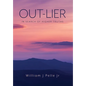 Out-Lier: In Search of Higher Truths - Hardcover