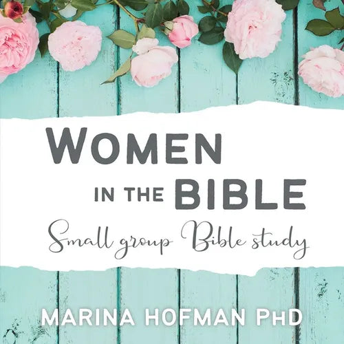 Women in the Bible Small Group Bible Study - Paperback