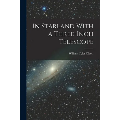 In Starland With a Three-Inch Telescope - Paperback