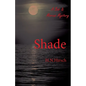 Shade - Paperback