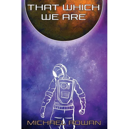 That Which We Are - Paperback