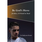 Be God's Hero:: Jordan, a Friend in Need - Paperback