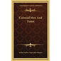 Colonial Men And Times - Hardcover
