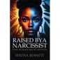 Raised By a Narcissist: That Woman aka My Mother - Paperback