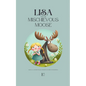 Lisa and the Mischievous Moose: Bilingual Swedish-English Children's Stories for Beginners - Paperback