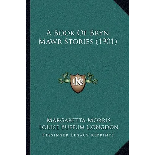 A Book Of Bryn Mawr Stories (1901) - Paperback
