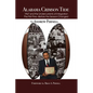 Alabama Crimson Tide: 1967 and the Undercurrents of Integration - The First Five - Before the Season Changed - Paperback