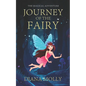 The Magical Adventure: Journey of the Fairy: Friendship, Fantasy & Magic, Adventure, Book for girls 8-12 - Paperback