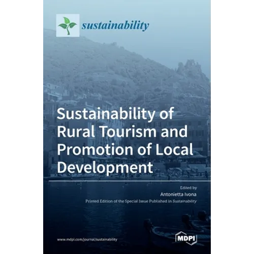 Sustainability of Rural Tourism and Promotion of Local Development - Hardcover