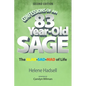 Confessions of an 83-Year-Old Sage: The GLAD-SAD-MAD of Life - Paperback