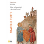Fratelli tutti. Carta encíclica sobre la fraternidad y la amistad social - Paperback