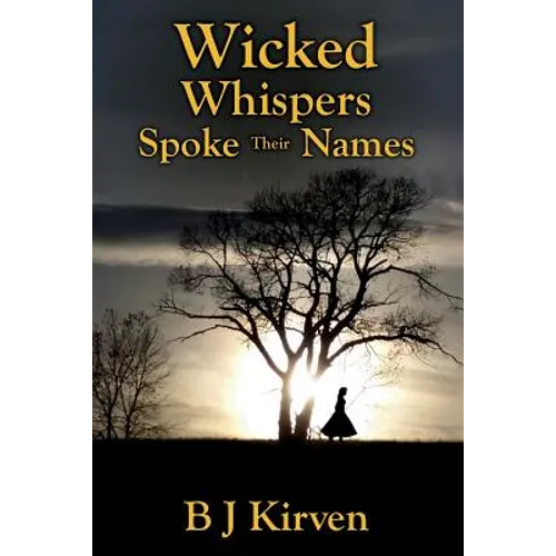 Wicked Whispers Spoke Their Names - Paperback