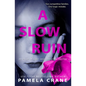 A Slow Ruin: A psychological thriller - Paperback