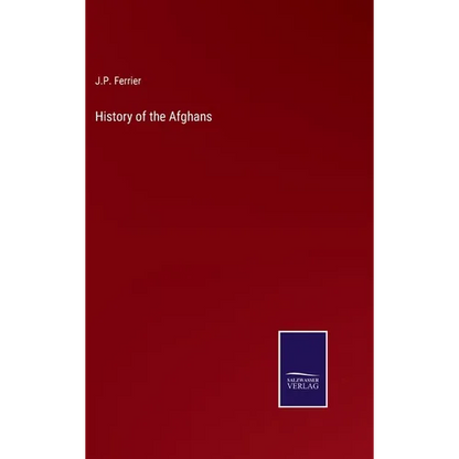 History of the Afghans - Hardcover