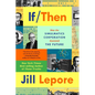 If Then: How the Simulmatics Corporation Invented the Future - Paperback