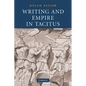 Writing and Empire in Tacitus - Paperback