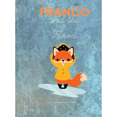Franco and the Flood - Hardcover