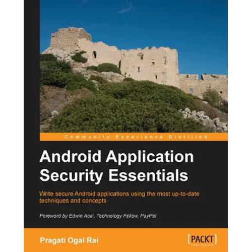 Android Application Security Essentials - Paperback