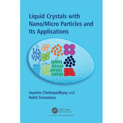 Liquid Crystals with Nano/Micro Particles and Their Applications - Paperback