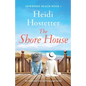 The Shore House: An emotional and uplifting page-turner - Paperback
