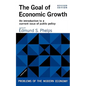 The Goal of Economic Growth: An Introduction to a Current Issue of Public Policy - Paperback