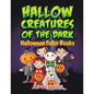Hallow Creatures Of The Dark: Halloween Color Books - Paperback