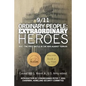 9/11 Ordinary People: Extraordinary Heroes: NYC - The First Battle in the War Against Terror! - Paperback