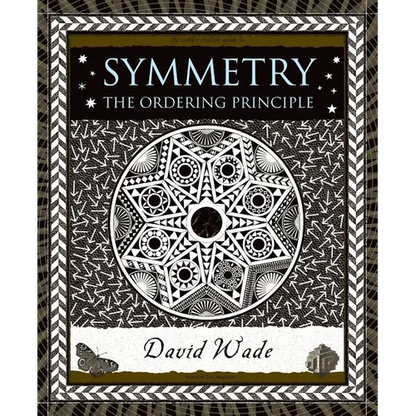 Symmetry: The Ordering Principle - Hardcover