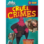 Cruel Crimes - Library Binding