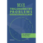 103 Trigonometry Problems: From the Training of the USA Imo Team - Paperback