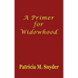 A Primer for Widowhood - Paperback