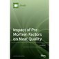 Impact of Pre-Mortem Factors on Meat Quality - Hardcover