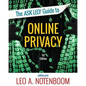 The Ask Leo! Guide to Online Privacy: Protecting yourself from an ever-intrusive world - Paperback