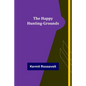 The Happy Hunting-Grounds - Paperback