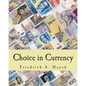 Choice in Currency (Large Print Edition) - Paperback