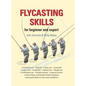 Flycasting Skills: For Beginner and Expert - Hardcover